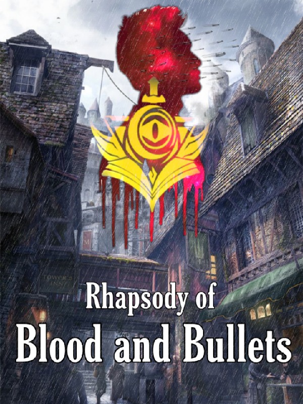 Rhapsody of Blood and Bullets