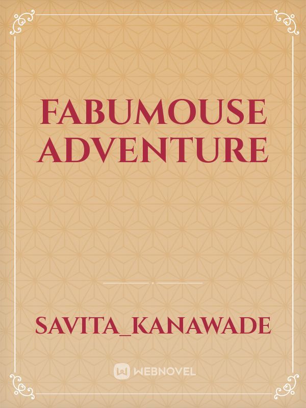 Fabumouse Adventure