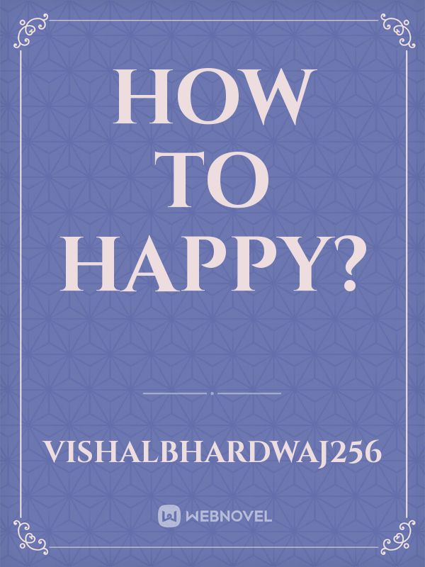 How to happy? Book