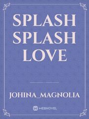 splash splash love Book