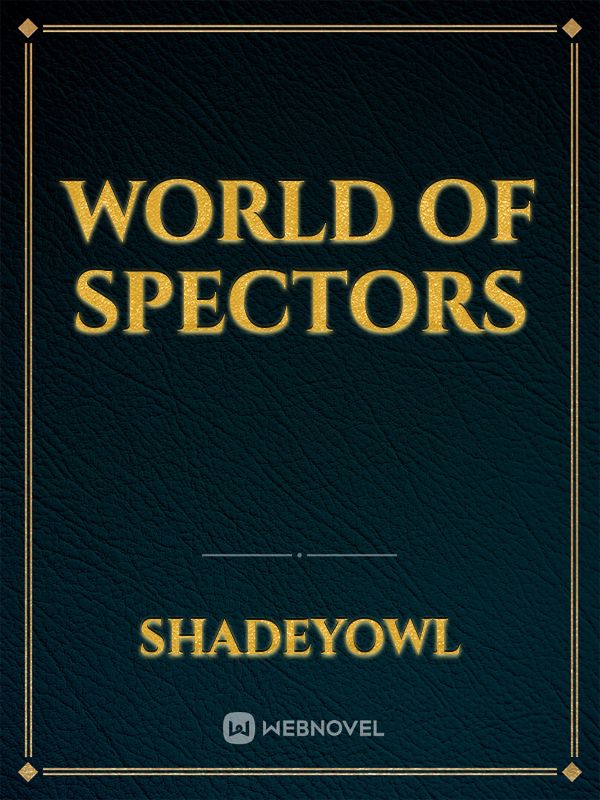 world of spectors