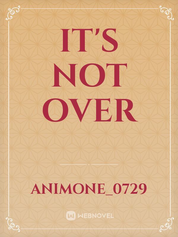 It's not Over Book