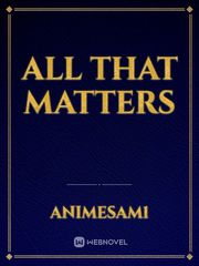 All that matters Book