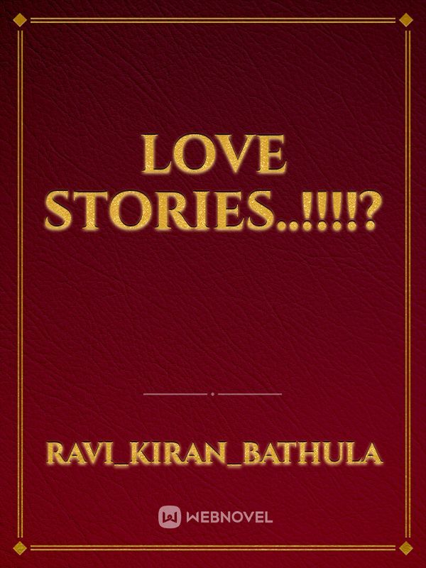 Love Stories..!!!!?