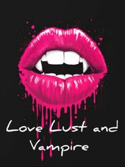Love, Lust and Vampire... Book