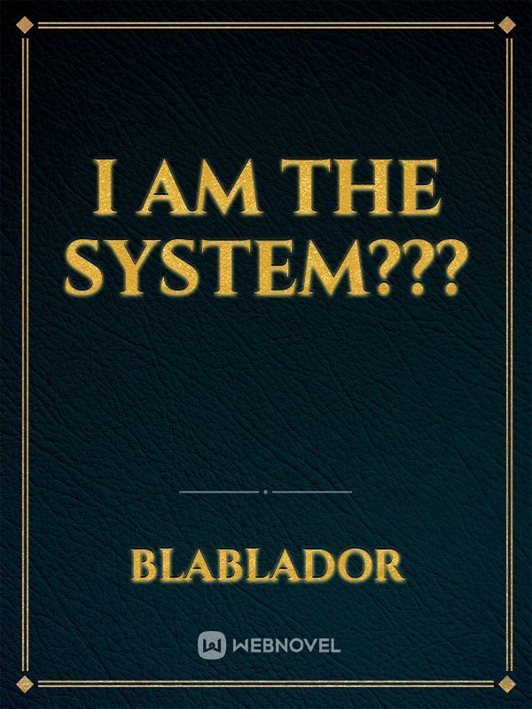 I am the system??? Book