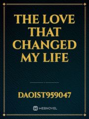 The Love That Changed my Life Book