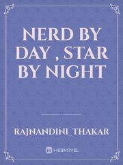 Nerd by day , star by night Book