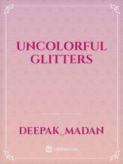 uncolorful glitters Book