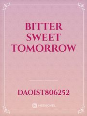 Bitter Sweet Tomorrow Book