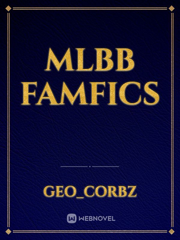 MLBB FAMFICS Book