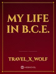 My Life In B.C.E. Book