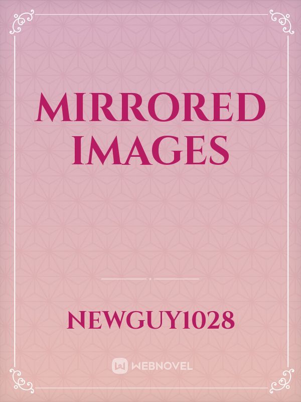 Mirrored Images