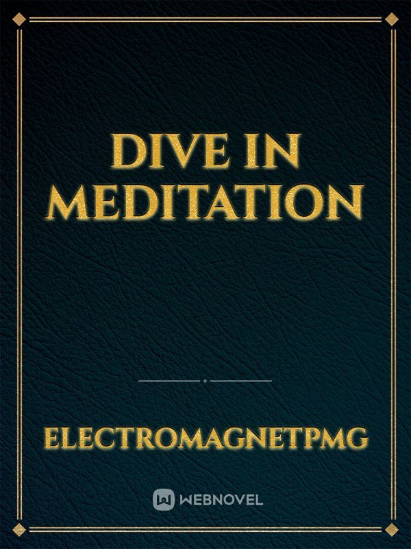 Dive in meditation