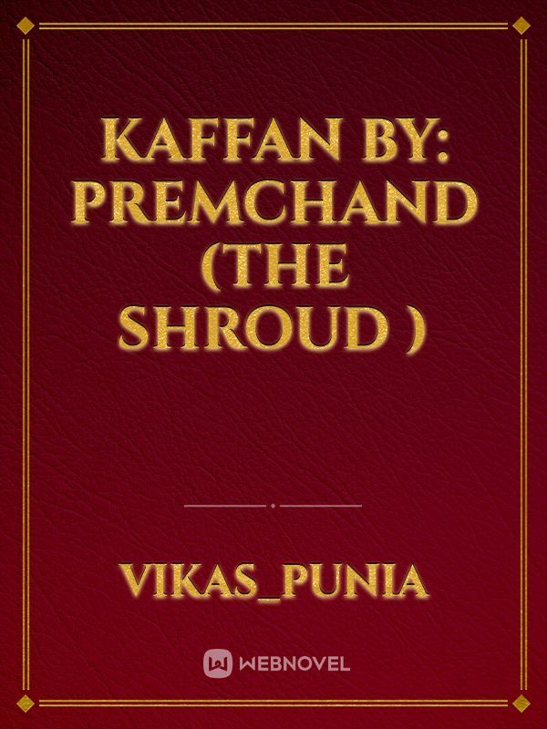 Kaffan by: Premchand (The shroud ) Book