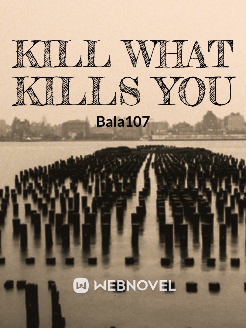 Kill What Kills You Book