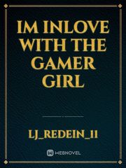 Im inlove with the gamer girl Book