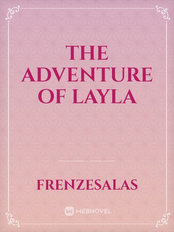 The Adventure Of Layla