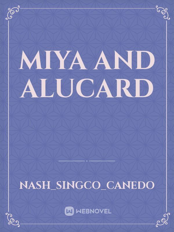 MIYA AND ALUCARD Book