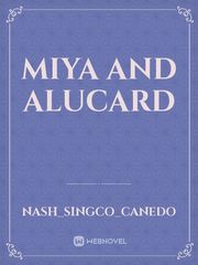 MIYA AND ALUCARD Book