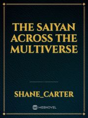 The Saiyan Across the multiverse Book