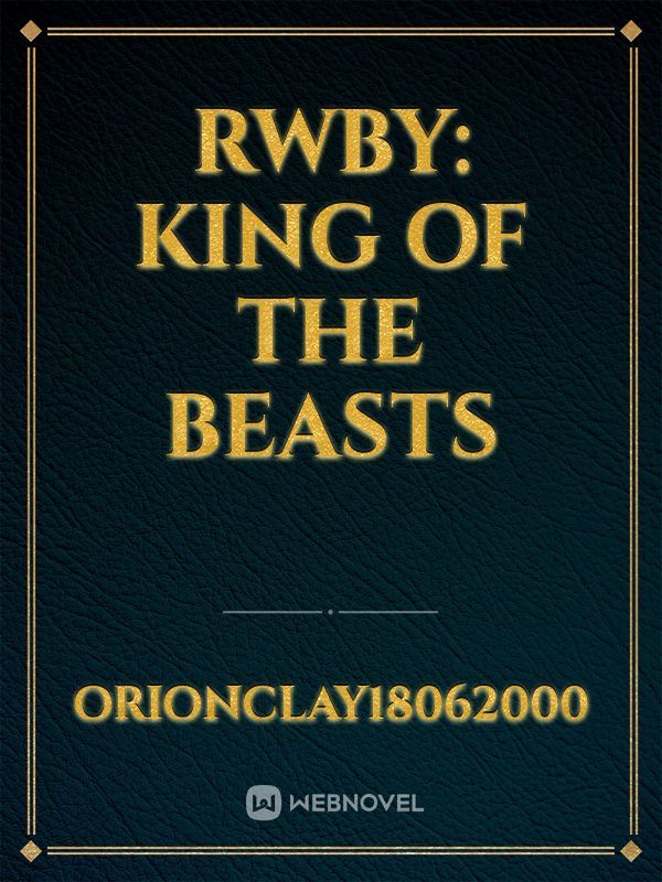RWBY: King of the Beasts