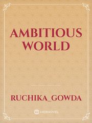 Ambitious world Book