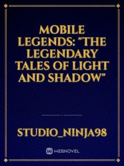 Mobile Legends: "The legendary tales of Light and Shadow" Book