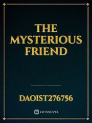 the mysterious friend Book