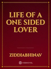 Life of a One Sided Lover Book