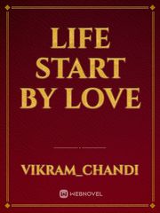 Life start by love Book