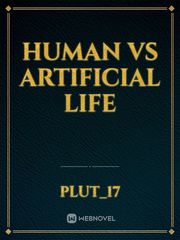 Human Vs Artificial Life Book