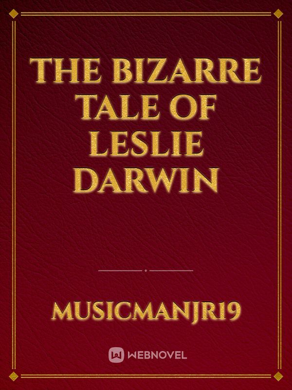 The Bizarre Tale of Leslie Darwin