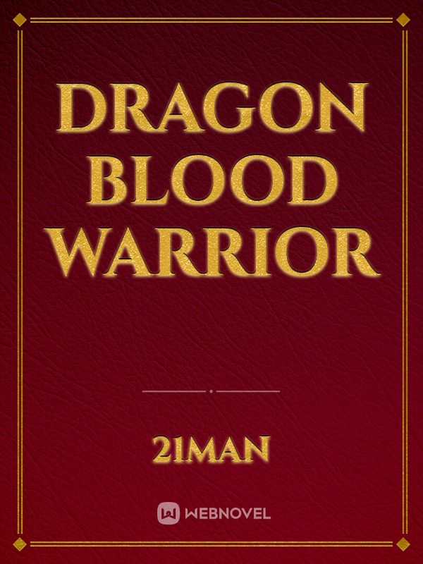 Dragon blood warrior