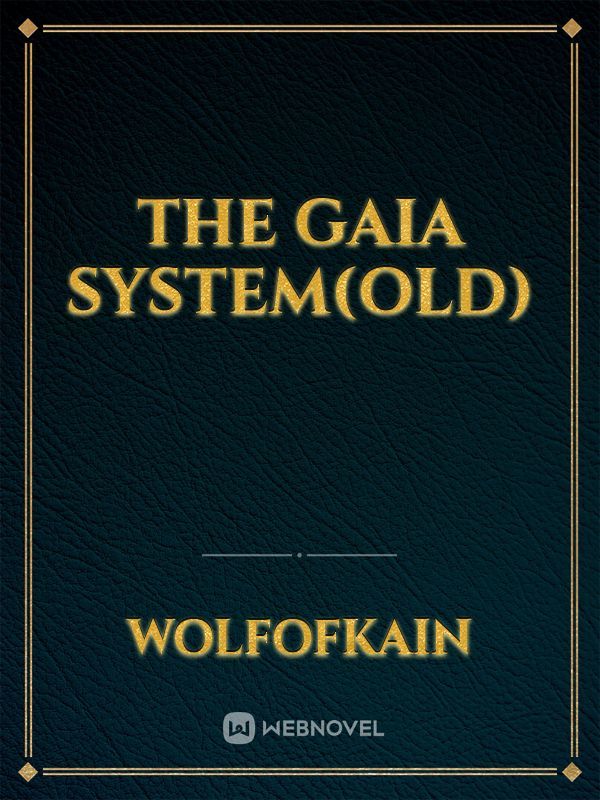 The Gaia System(Old)