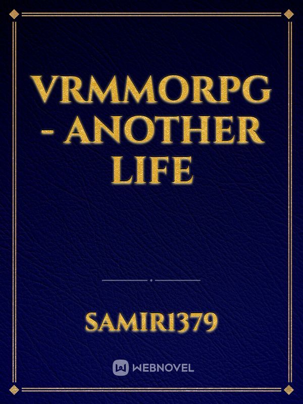 VRMMORPG - Another Life Book