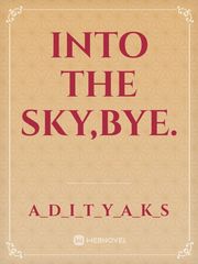 Into The Sky,Bye. Book