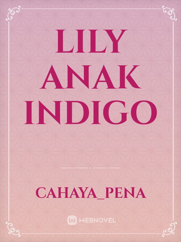 Lily anak indigo