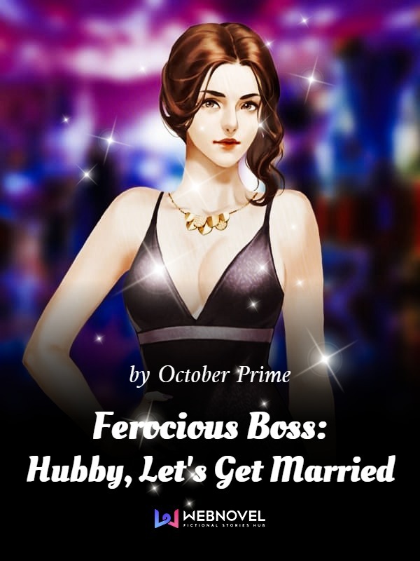 Ferocious Boss: Hubby, Let's Get Married Book