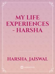 My Life Experiences - Harsha Book