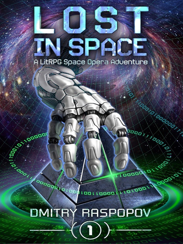 LOST IN SPACE. A LitRPG Space Opera Adventure