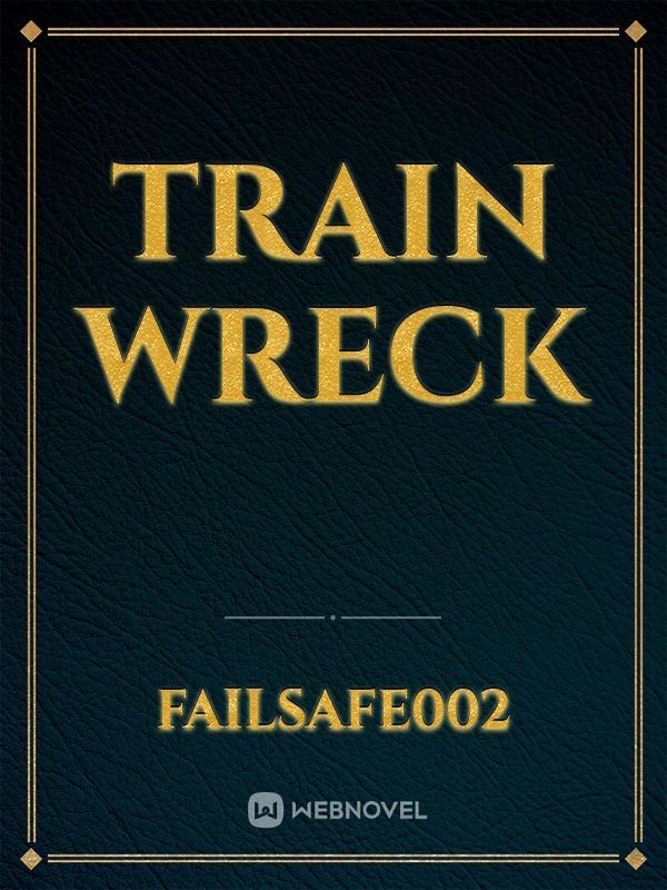 Train Wreck
