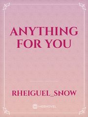 Anything For You Book