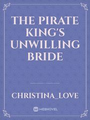 The Pirate King's Unwilling Bride Book