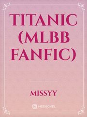 Titanic (MLBB FanFic) Book