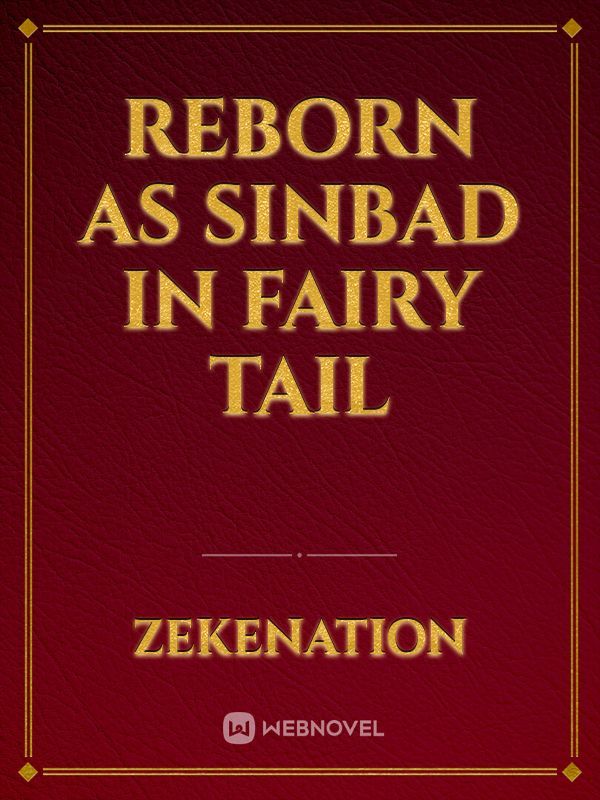 Reborn as Sinbad in fairy tail