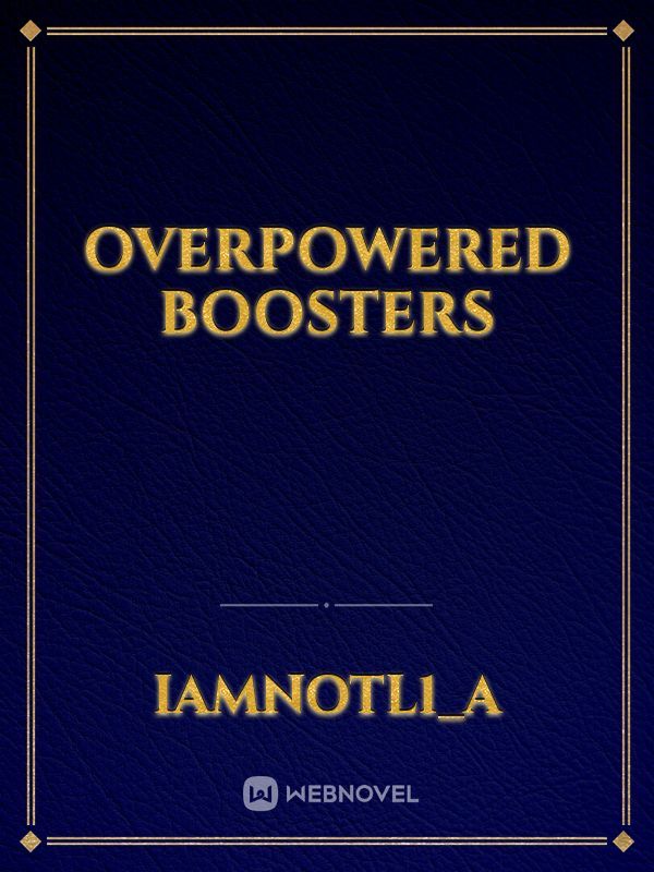 Overpowered Boosters Book