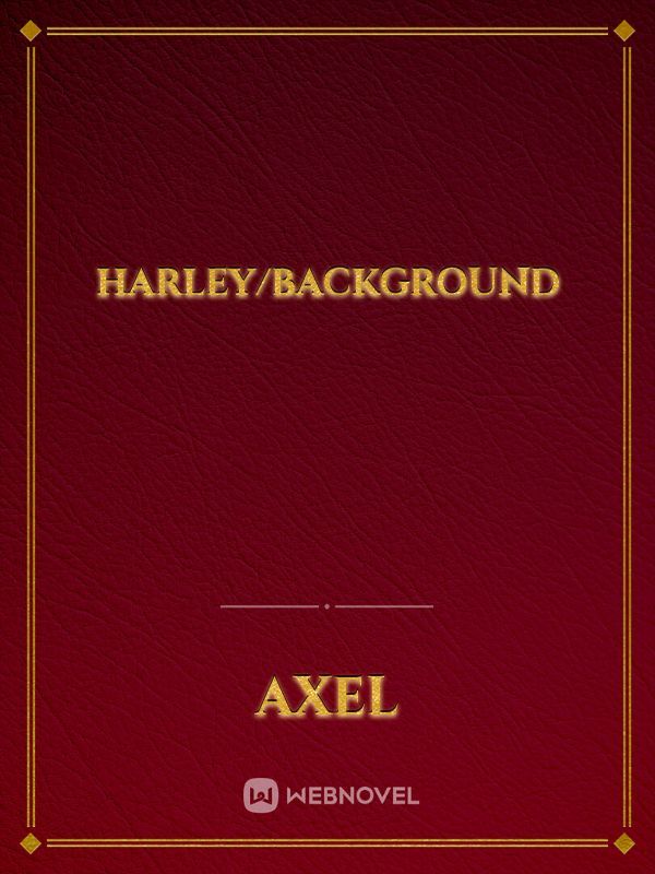 Harley/Background Book