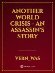 Another World Crisis - An Assassin's story Book