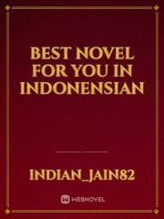 Best novel for you in indonensian Book